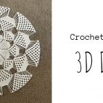 Crochet 3D Doily