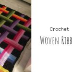 Crochet Woven Ribbon Afghan